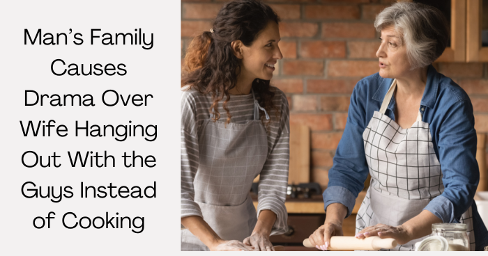 AITA for Allowing My Wife to Join the Men at Family Gatherings?