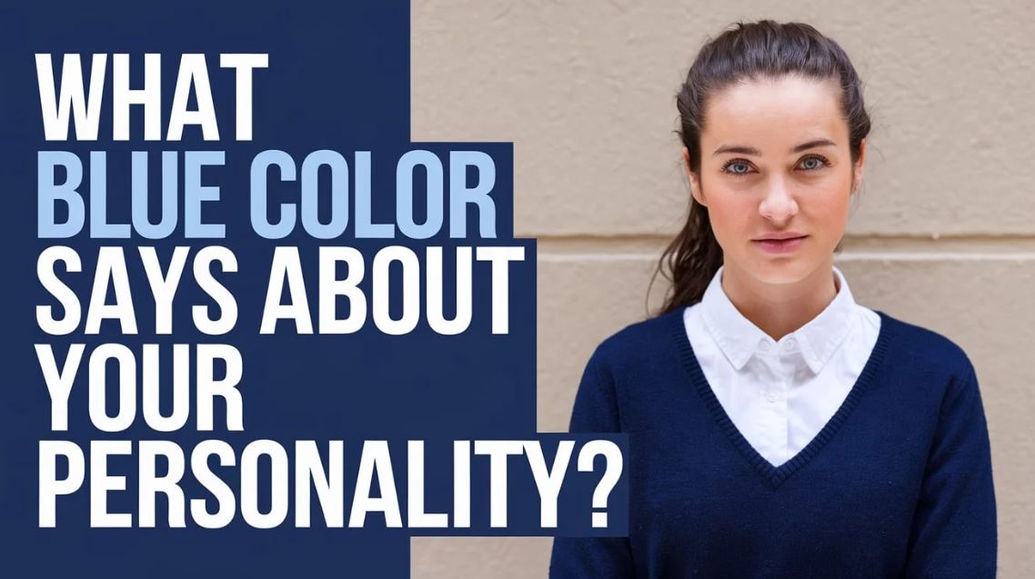 What Blue Color Says About Your Personality