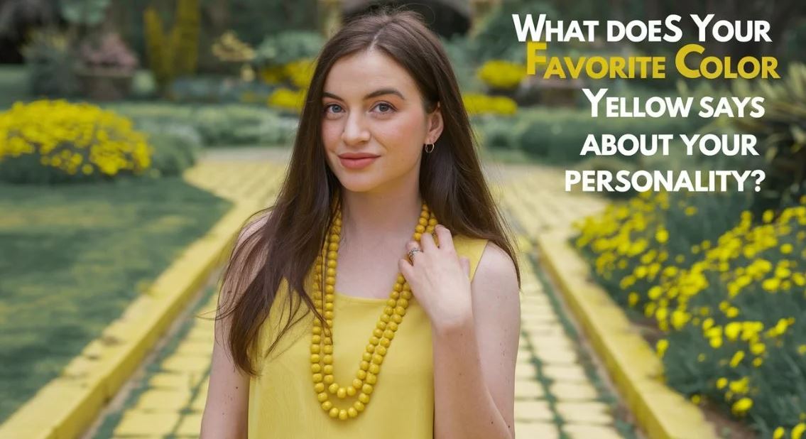 What Yellow Color Says About Your Personality.
