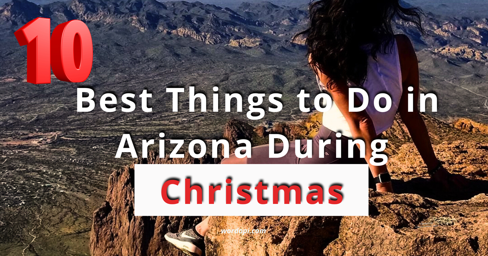 10 Best Things to Do in Arizona During Christmas