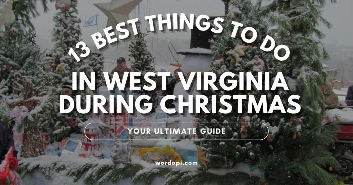 Things to Do in West Virginia During Christmas