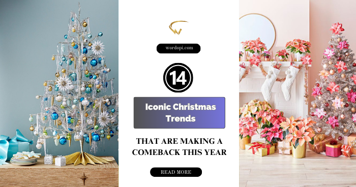 14 Iconic Christmas Trends That Are Making a Comeback This Year