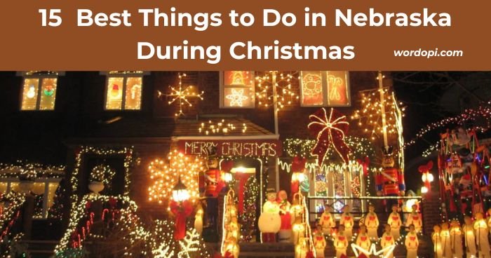 Best Things to Do in Nebraska During Christmas