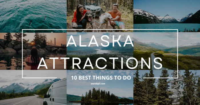 Things To do In Alaska