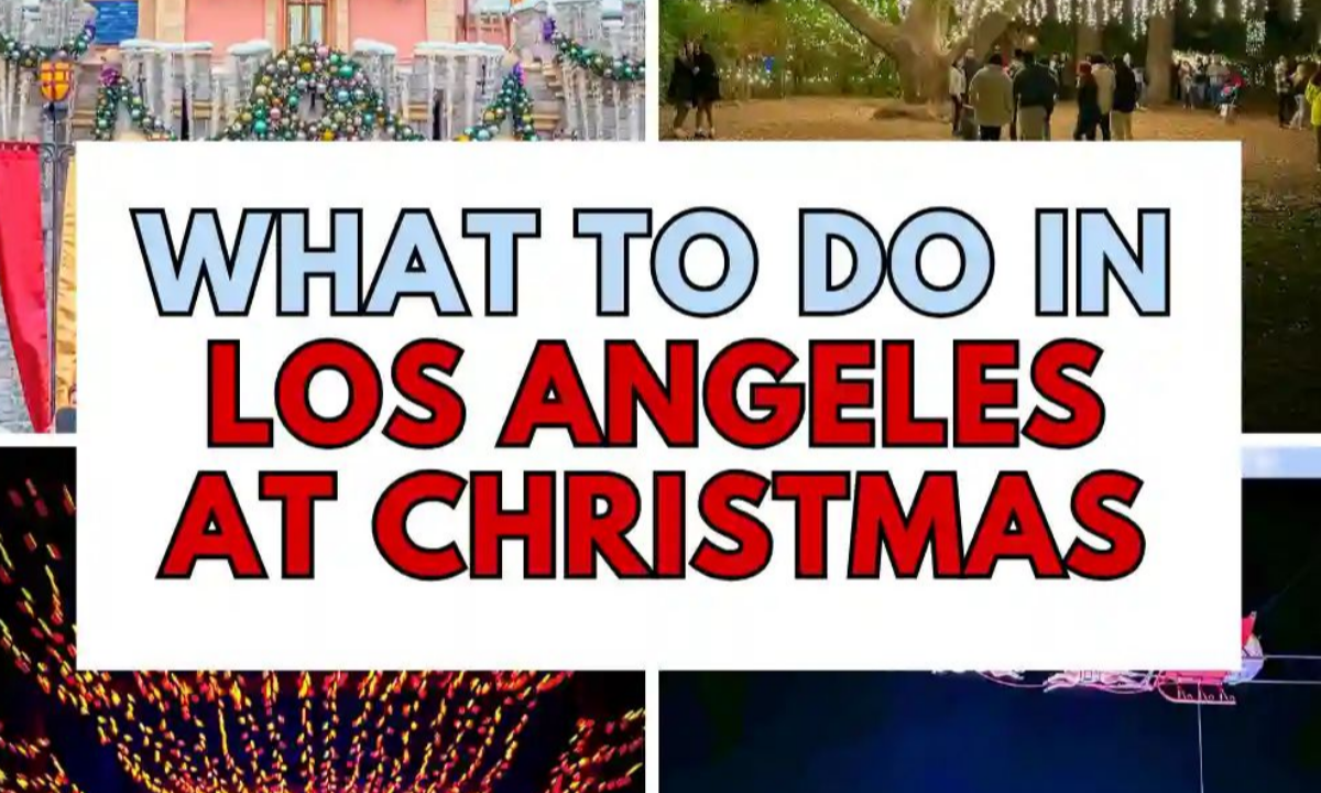 Things to Do in Los Angeles During Christmas